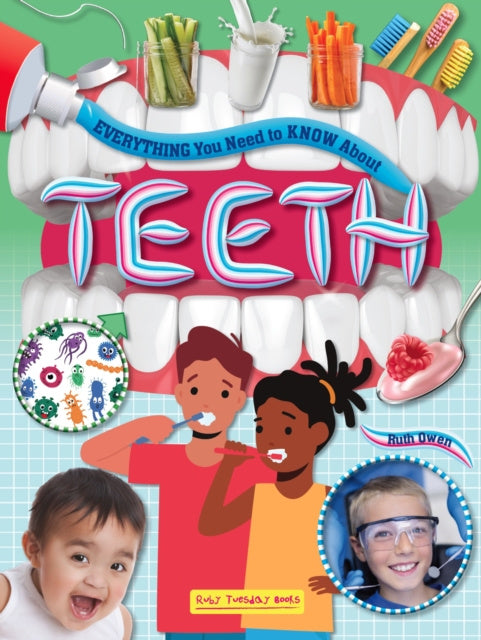 Mary Ruth Teeth Everything you Need to Know About Teeth - Ruth Owen - Pehmeäkantinen ...