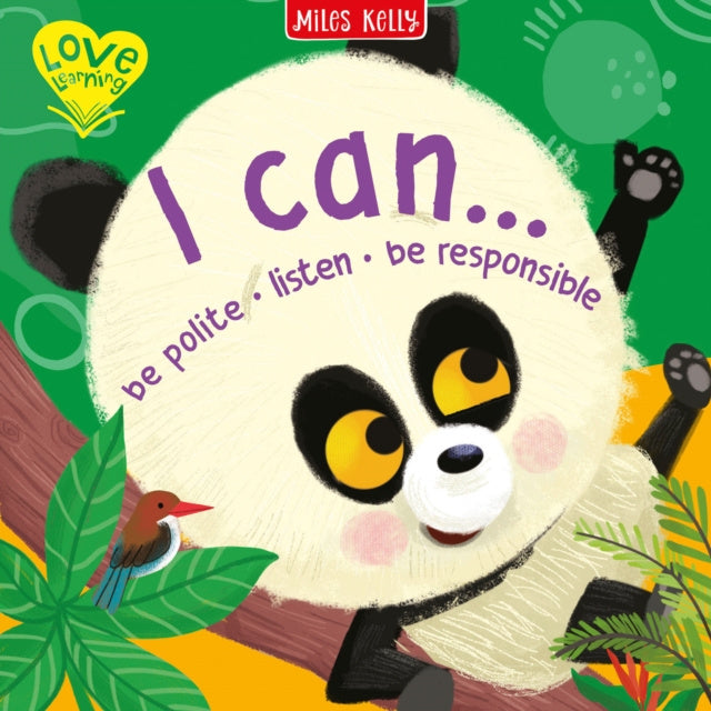 Valokuva kirjasta Miles Kelly I Can… Be Polite • Listen • Be Responsible, kuuluu tuoteryhmään Ulk lasten kuvakirjat.