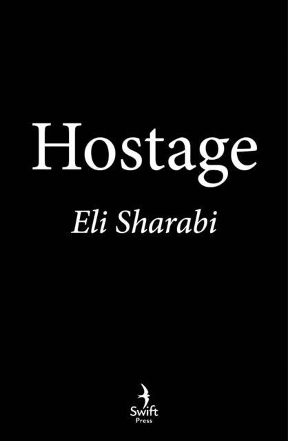 Valokuva kirjasta Eli Sharabi Hostage, kuuluu tuoteryhmään Ulk historia muistelmat.