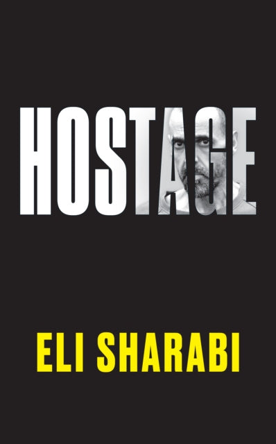 Valokuva kirjasta Eli Sharabi Hostage, kuuluu tuoteryhmään Ulk historia muistelmat.