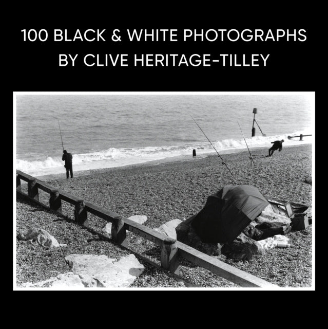 Valokuva kirjasta Clive Heritage-Tilley 100 Black &amp; White Photographs by Clive Heritage-Tilley ARPS, kuuluu tuoteryhmään Ulk taide musiikki.