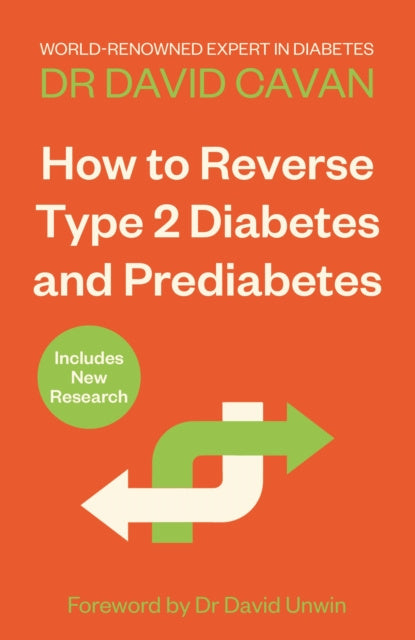 Valokuva kirjasta Dr David Cavan How To Reverse Type 2 Diabetes and Prediabetes, kuuluu tuoteryhmään Ulk terveys (lääket eläinlääk).