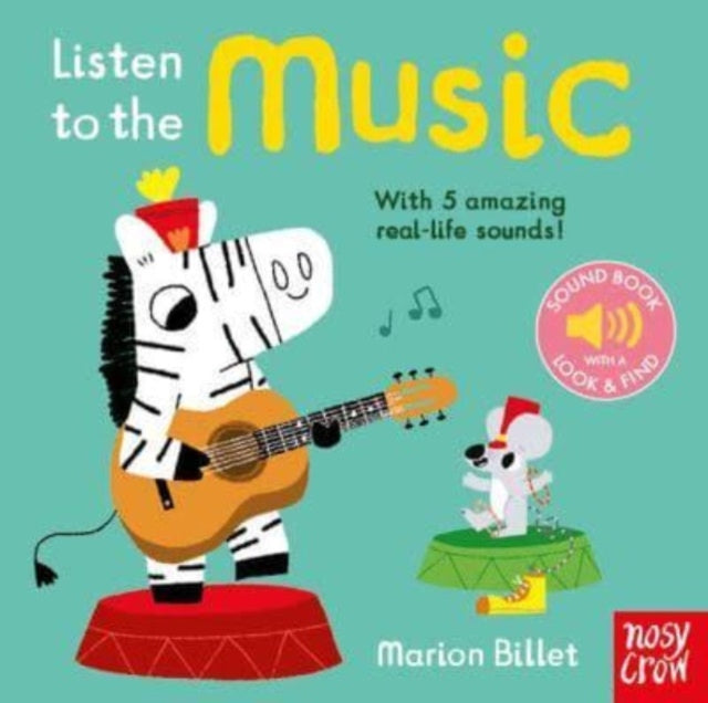 Valokuva kirjasta Nosy Crow Ltd Listen to the Music, kuuluu tuoteryhmään Ulk lasten kuvakirjat.