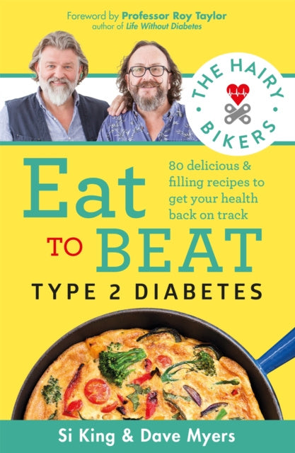 Valokuva kirjasta Hairy Bikers Hairy Bikers Eat to Beat Type 2 Diabetes, The, kuuluu tuoteryhmään Ulk terveys (lääket eläinlääk).