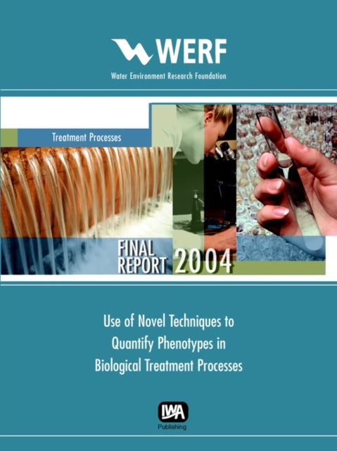 Valokuva kirjasta K. G. Robinson Use of Novel Techniques to Quantify Phenotypes in Biological Treatment Process, kuuluu tuoteryhmään Ulk tiede luonto.