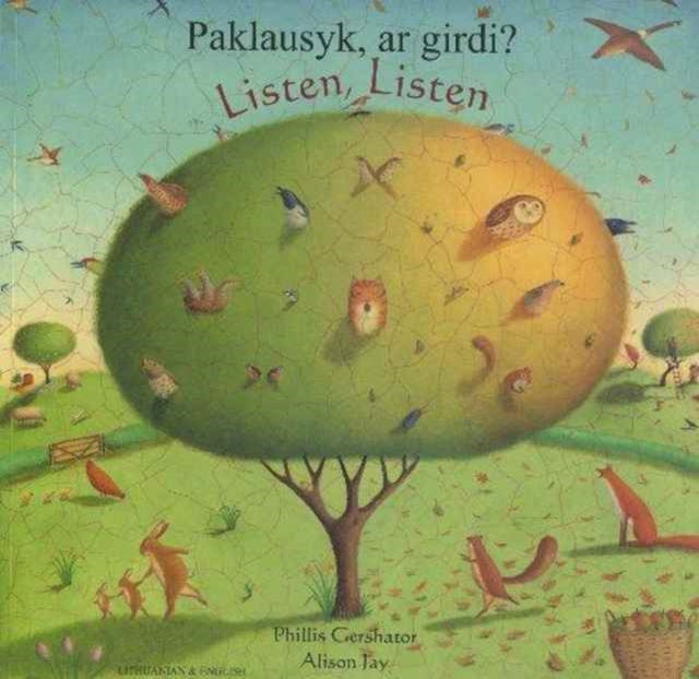 Valokuva kirjasta Phillis Gershator Listen, Listen in Lithuanian and English, kuuluu tuoteryhmään Ulk lasten kuvakirjat.