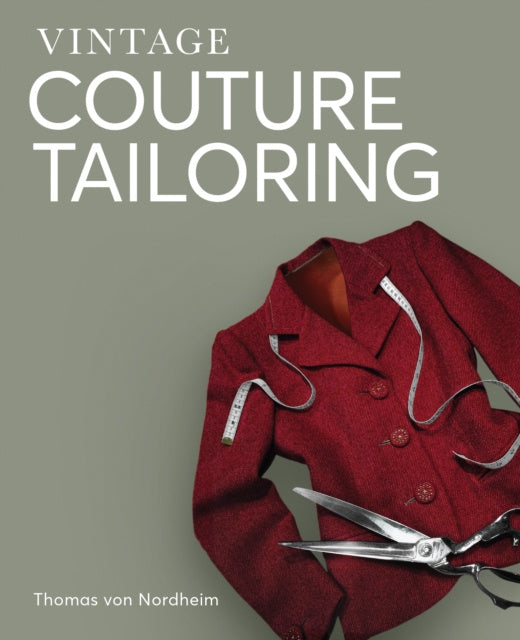 Valokuva kirjasta Thomas von Nordheim Vintage Couture Tailoring, kuuluu tuoteryhmään Ulk taide musiikki.