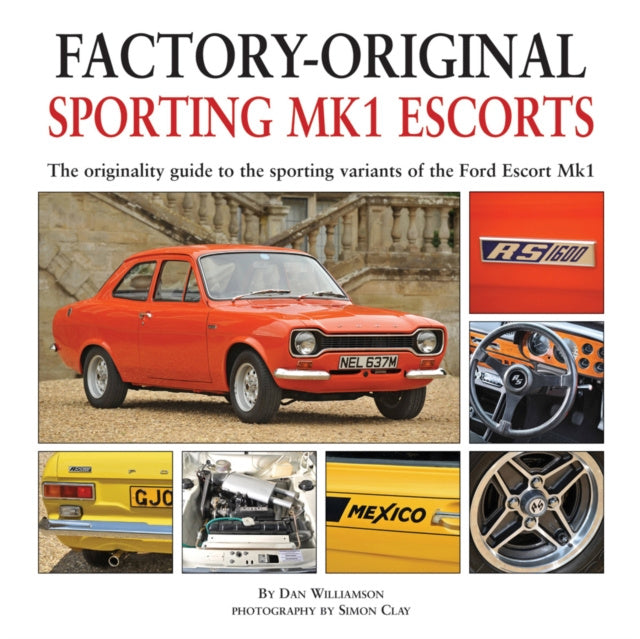 Valokuva kirjasta Dan Williamson Factory-Original Sporting Mk1 Escorts, kuuluu tuoteryhmään Ulk harrasteet.