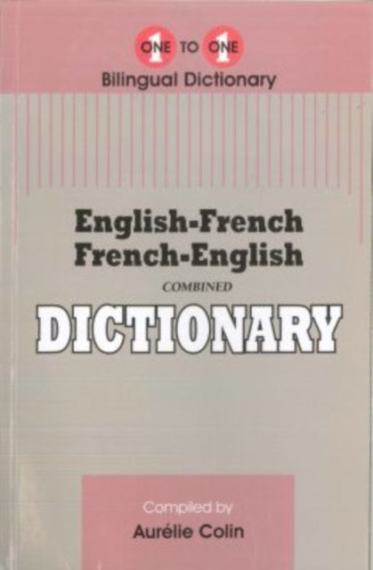 English-French & French-English One-to-One Dictionary - A. Colin ...
