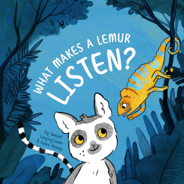 Valokuva kirjasta Samuel Langley-Swain What Makes a Lemur Listen?, kuuluu tuoteryhmään Ulk lasten kuvakirjat.