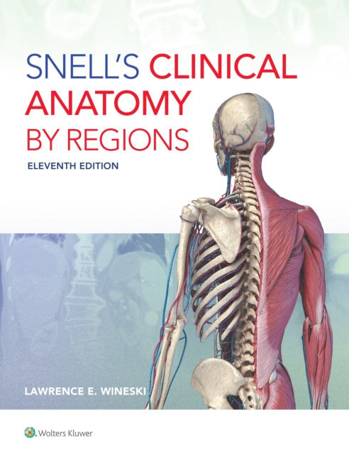 Snell's Clinical Anatomy by Regions - Dr. Lawrence E. Wineski ...