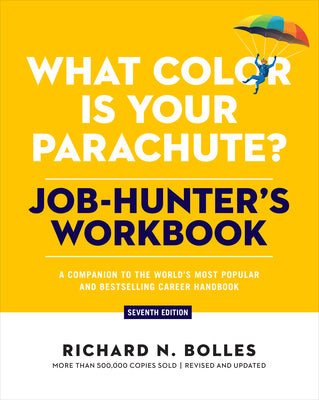 Valokuva kirjasta Richard N. Bolles What Color Is Your Parachute? Job-Hunter's Workbook, Seventh Edition, kuuluu tuoteryhmään Ulk talous yhteiskunta.