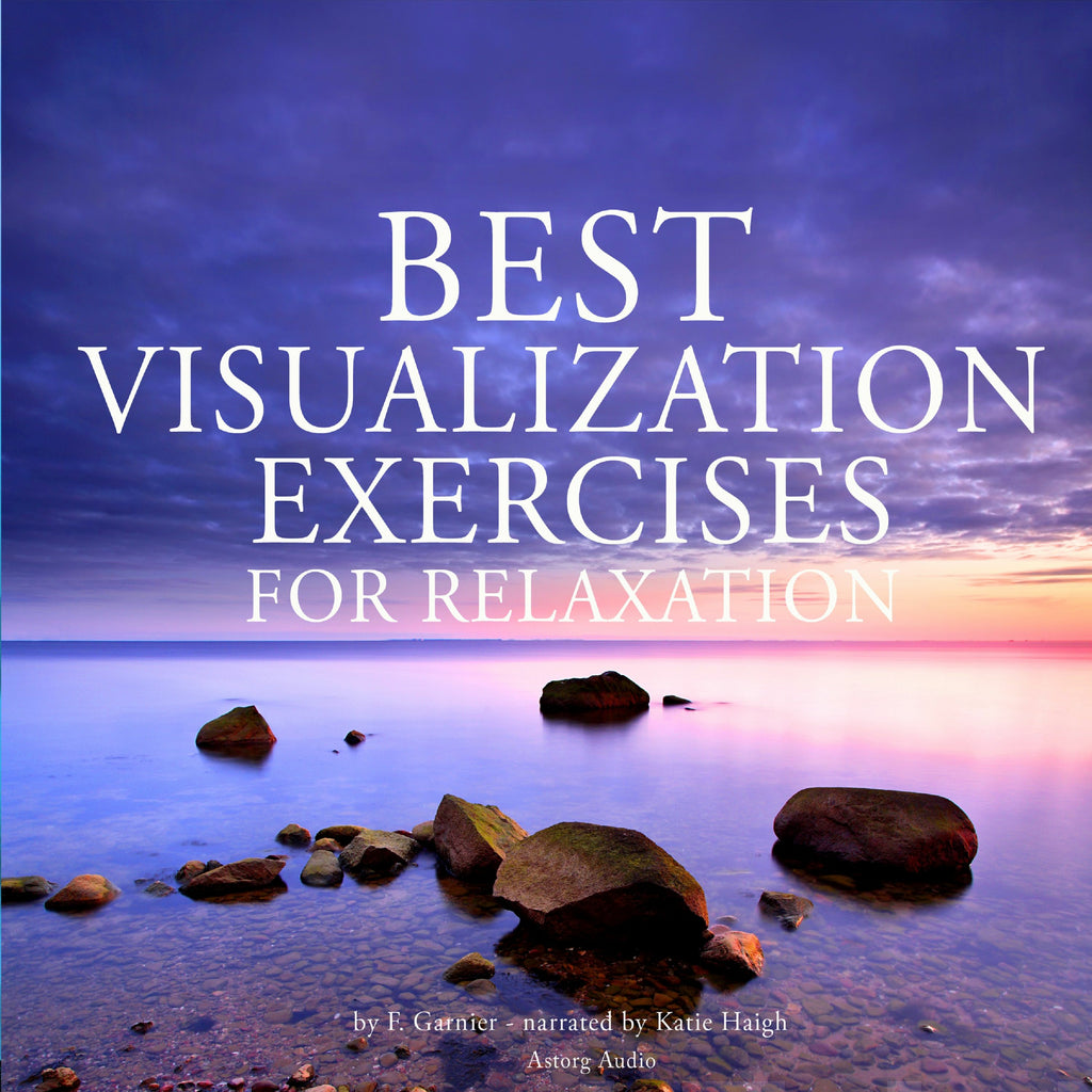 Best Visualization Exercises for Relaxation - Frédéric Garnier ...
