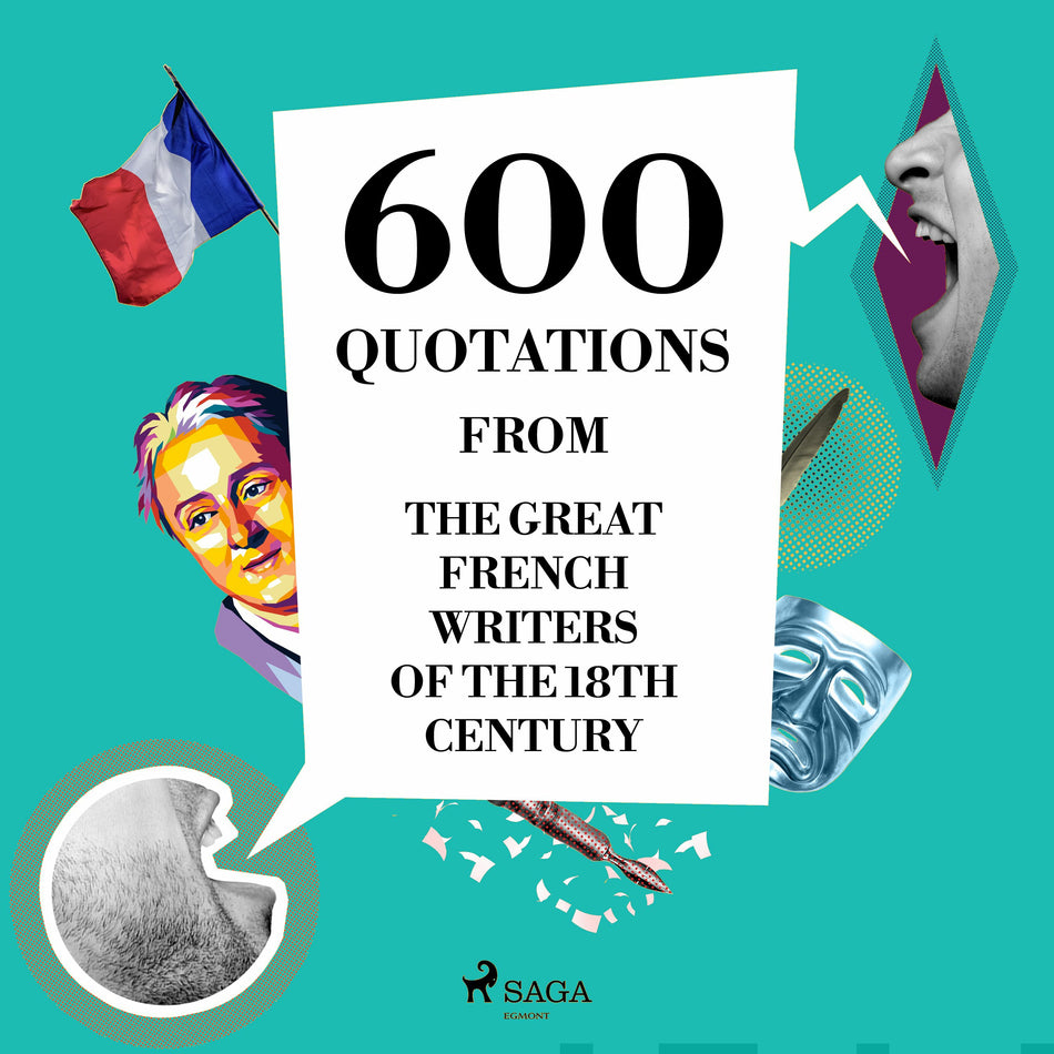 600 Quotations From The Great French Writers Of The 18th Century 600-quotations-from-the-great-french-writers-of-the-18th-century