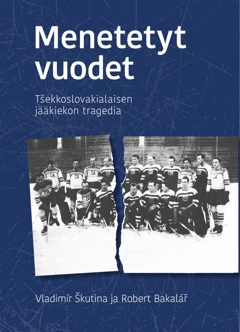 Valokuva kirjasta Vladimír Škutina / Robert Bakalář Menetetyt vuodet, kuuluu tuoteryhmään Urheilu harrasteet.