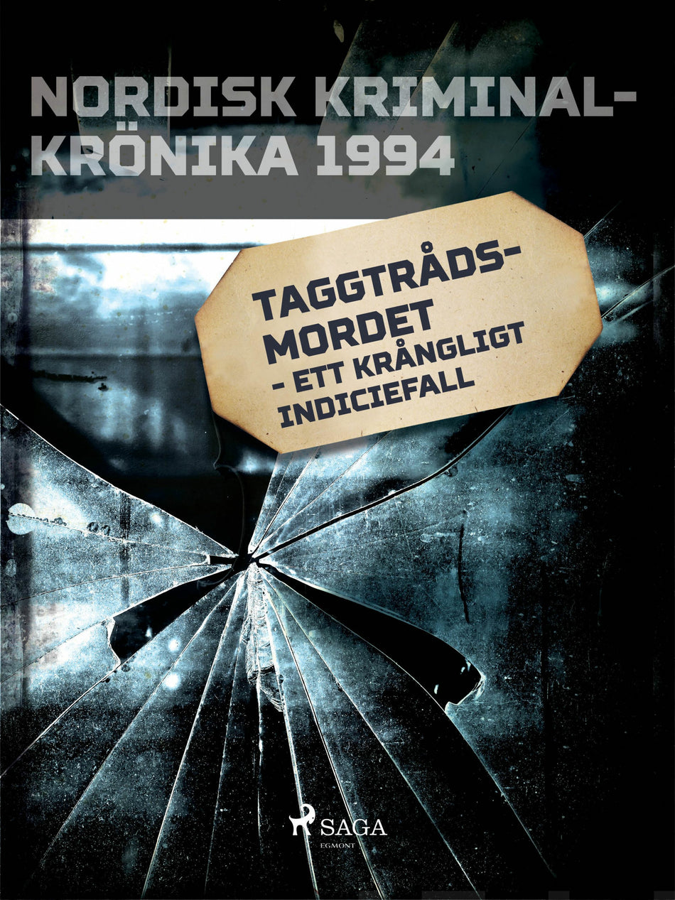 Valokuva kirjasta N/A Taggtrådsmordet - ett krångligt indiciefall, kuuluu tuoteryhmään E-kirjat tieto.