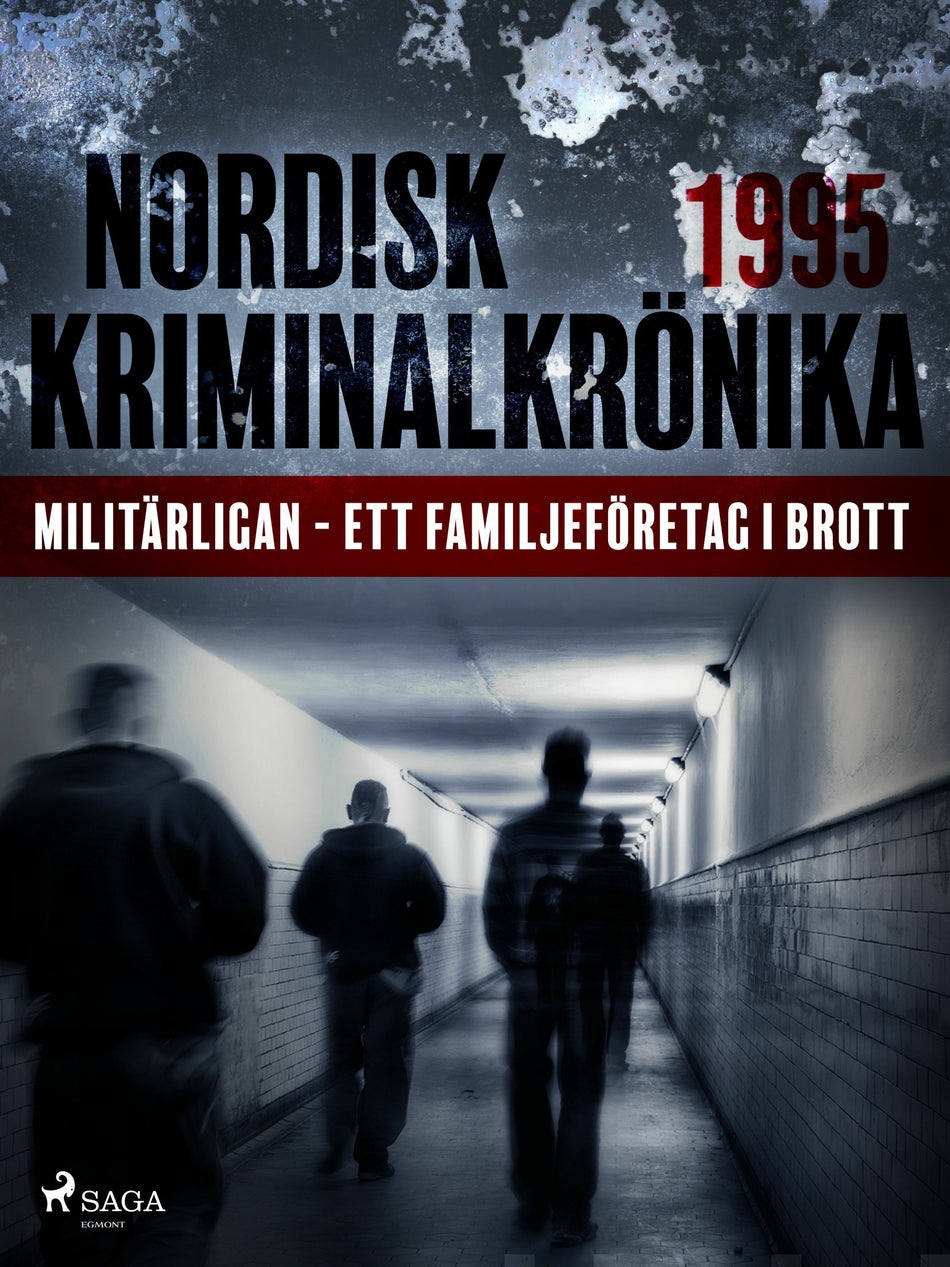 Valokuva kirjasta N/A Militärligan - ett familjeföretag i brott, kuuluu tuoteryhmään E-kirjat tieto.