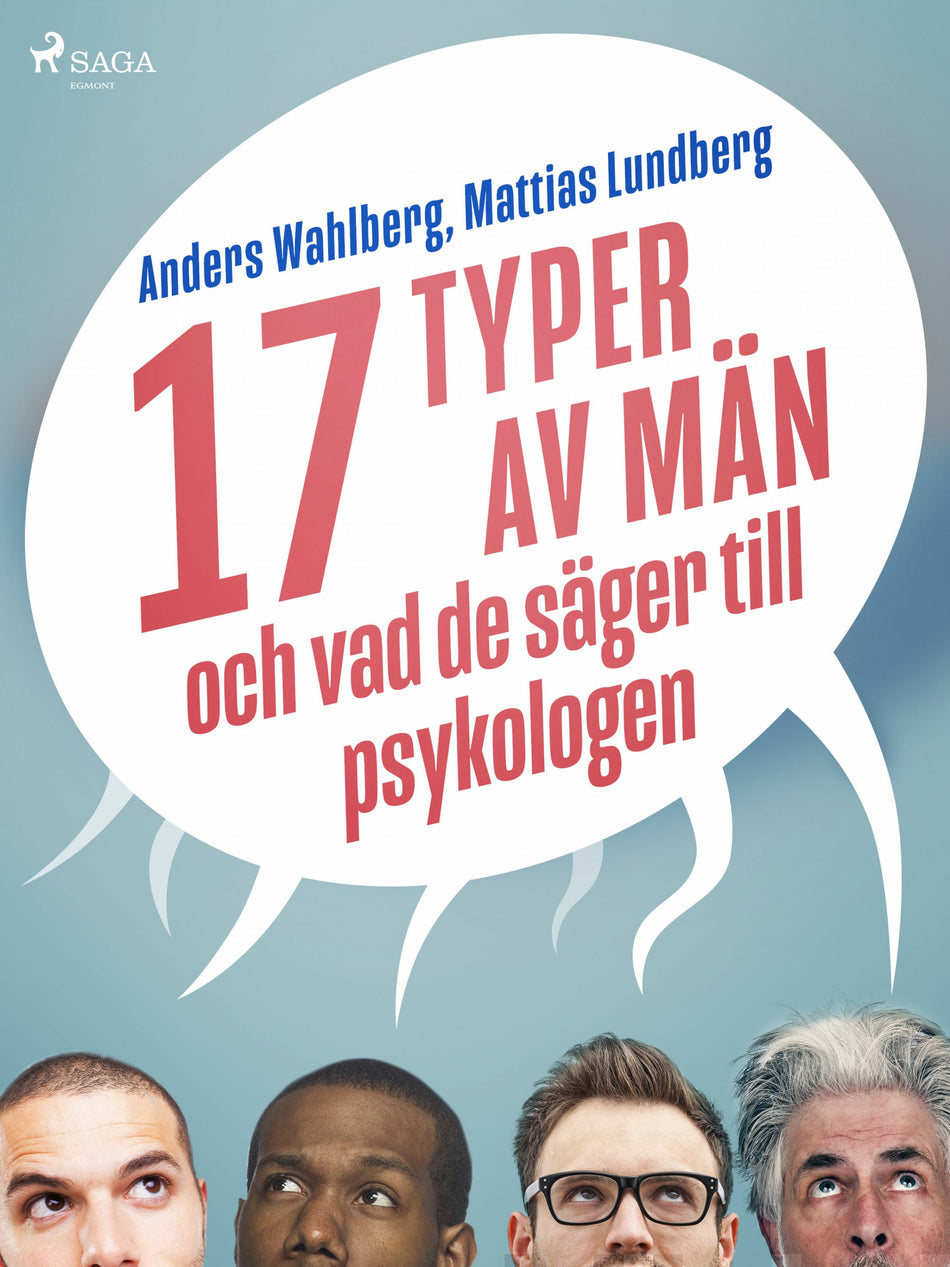 Valokuva kirjasta Anders Wahlberg / Mattias Lundberg 17 typer av män - och vad de säger till psykologen, kuuluu tuoteryhmään E-kirjat tieto.