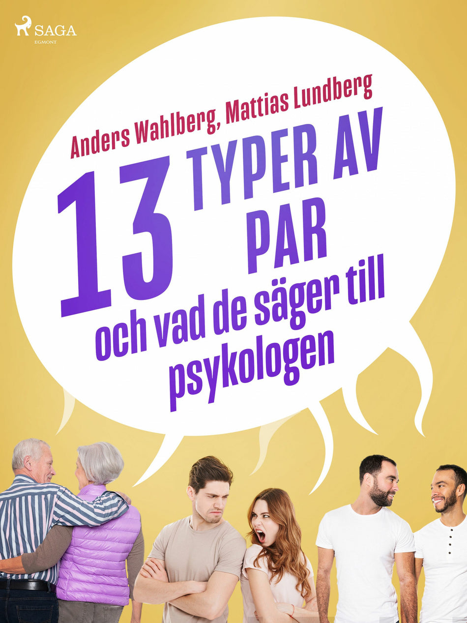 Valokuva kirjasta Anders Wahlberg / Mattias Lundberg 13 typer av par - och vad de säger till psykologen, kuuluu tuoteryhmään E-kirjat tieto.