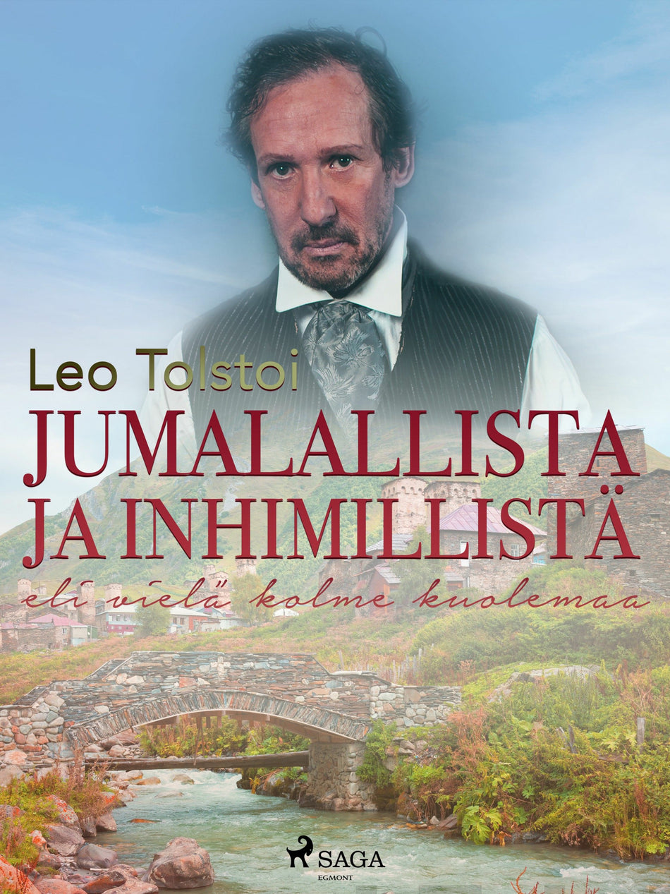 Valokuva kirjasta Leo Tolstoi Jumalallista ja inhimillistä eli vielä kolme kuolemaa, kuuluu tuoteryhmään E-kirjat kauno.