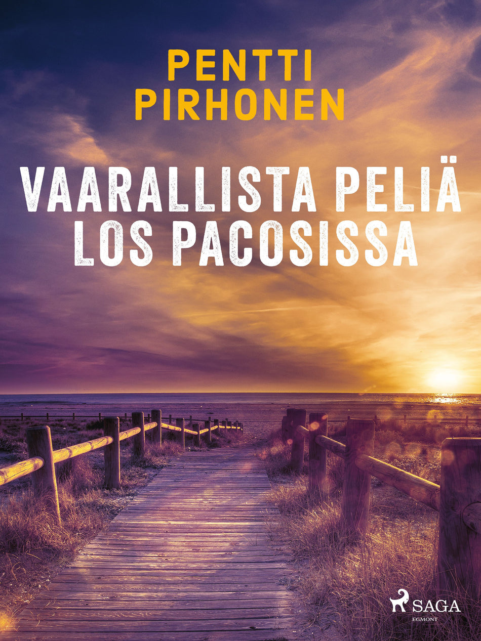 Valokuva kirjasta Pentti Pirhonen Vaarallista peliä Los Pacosissa, kuuluu tuoteryhmään E-kirjat kauno.