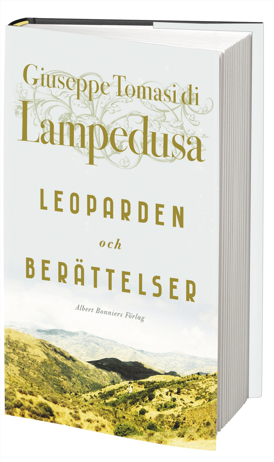 Valokuva kirjasta Giuseppe Tomasi di Lampedusa Leoparden och Berättelser, kuuluu tuoteryhmään Ruots kaunokirjat.