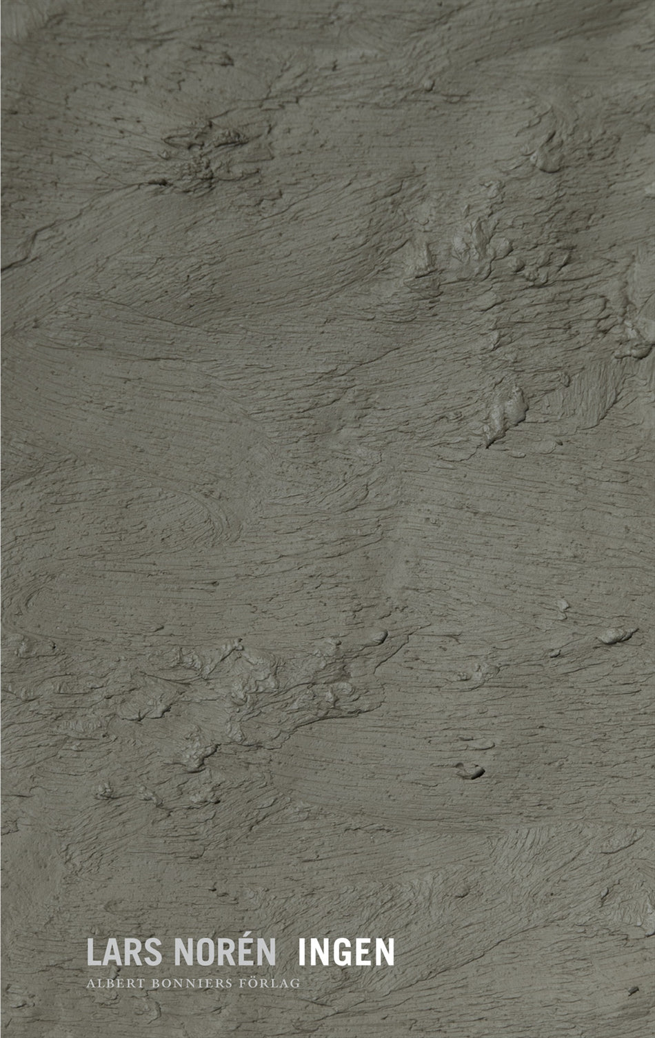 Valokuva kirjasta Lars Norén Ingen, kuuluu tuoteryhmään Ruots kaunokirjat.