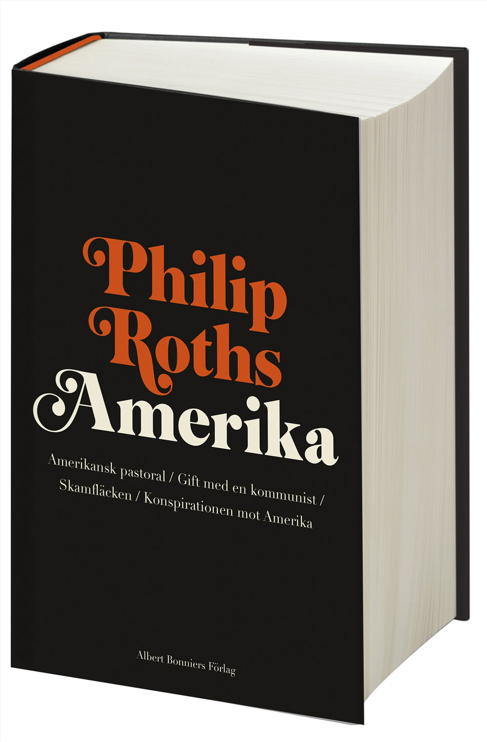 Valokuva kirjasta Philip Roth Philip Roths Amerika. Amerikansk pastoral ; Gift med en kommunist ; Skamfläcken ; Konspirationen mot Amerika, kuuluu tuoteryhmään Ruots kaunokirjat.