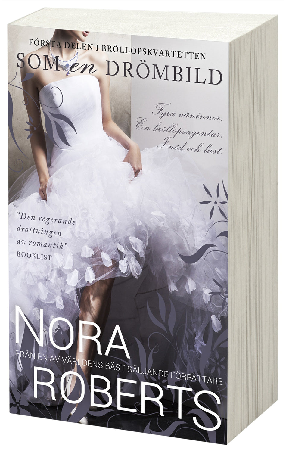 Valokuva kirjasta Nora Roberts Som en drömbild, kuuluu tuoteryhmään Ruots kaunokirjat.