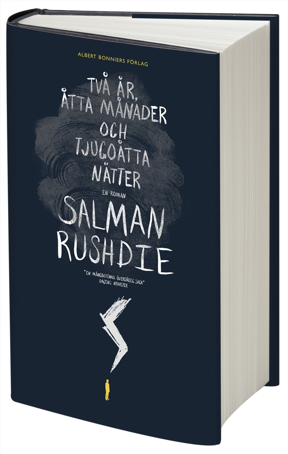 Valokuva kirjasta Salman Rushdie Två år, åtta månader och tjugoåtta nätter, kuuluu tuoteryhmään Ruots kaunokirjat.