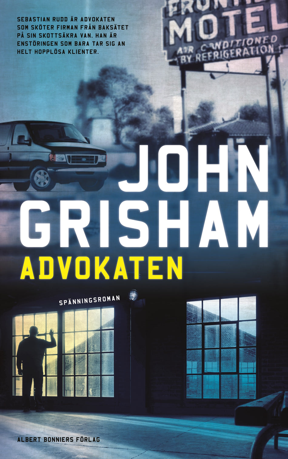 Valokuva kirjasta John Grisham Advokaten, kuuluu tuoteryhmään Ruots kaunokirjat.