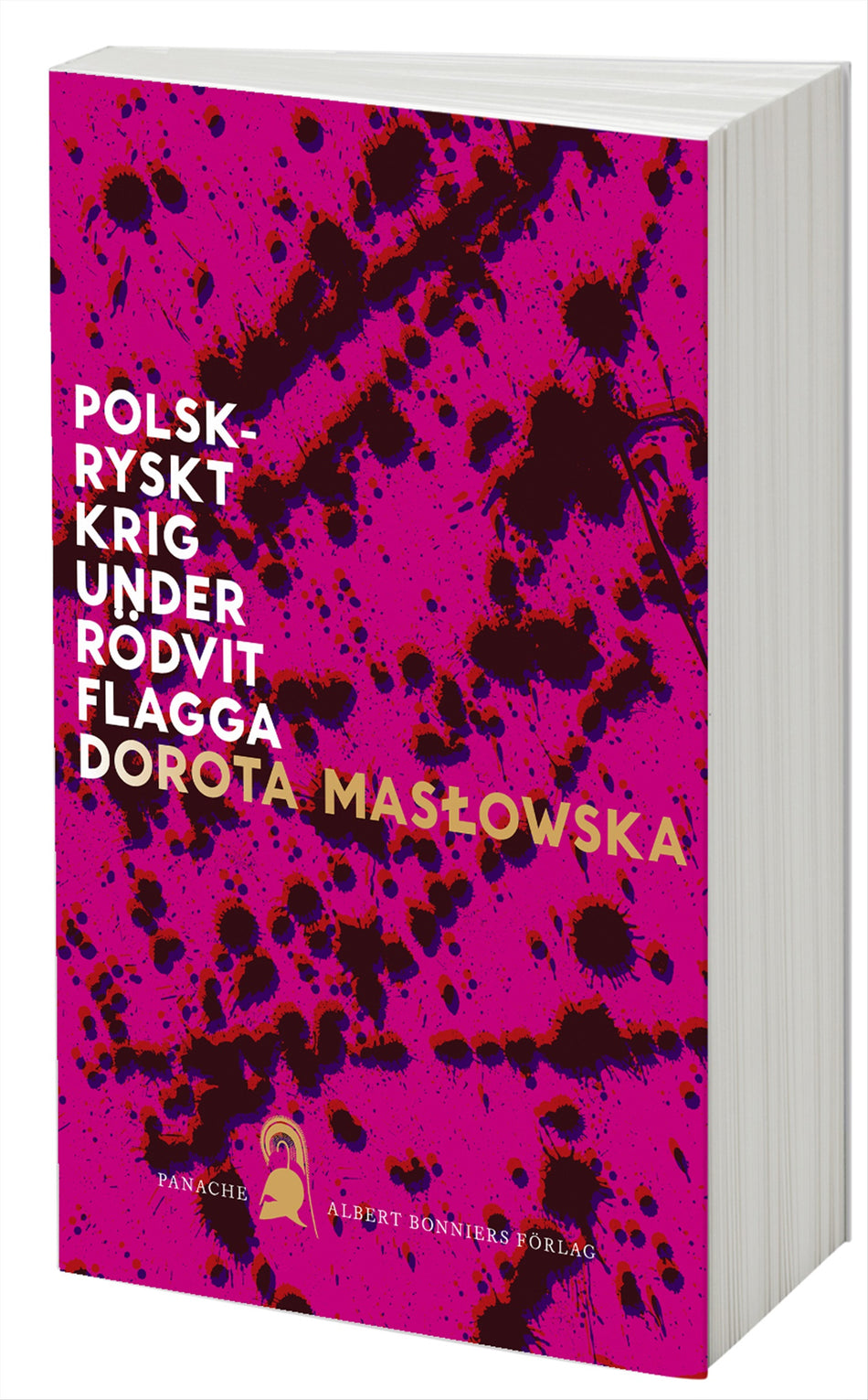 Valokuva kirjasta Dorota Maslowska Polsk-ryskt krig under rödvit flagga, kuuluu tuoteryhmään Ruots kaunokirjat.