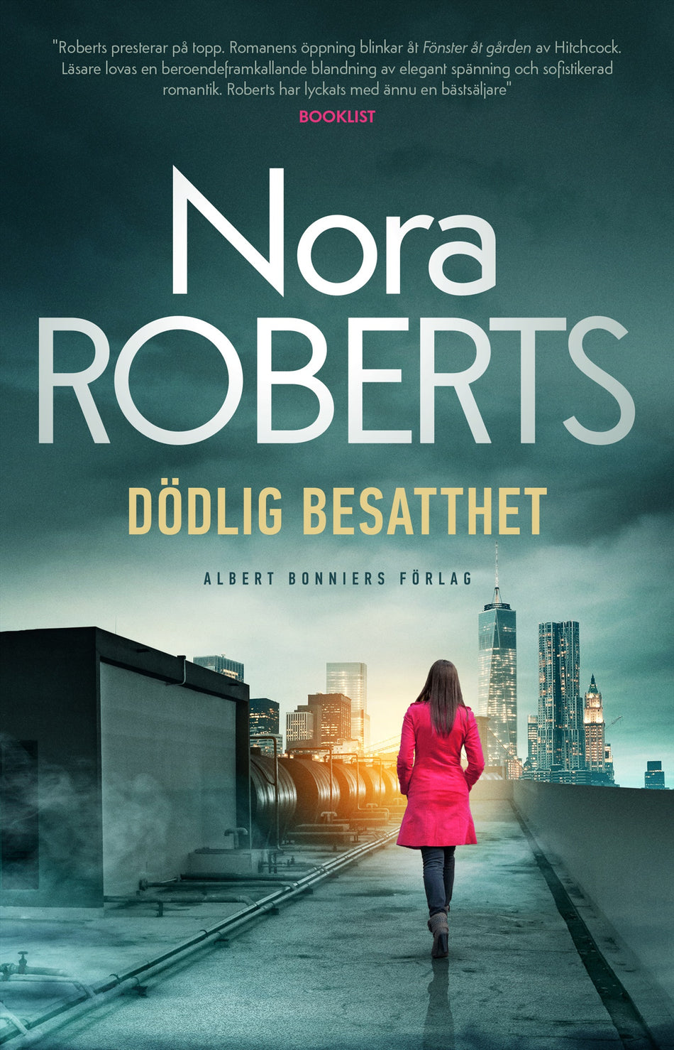 Valokuva kirjasta Nora Roberts Dödlig besatthet, kuuluu tuoteryhmään Ruots kaunokirjat.