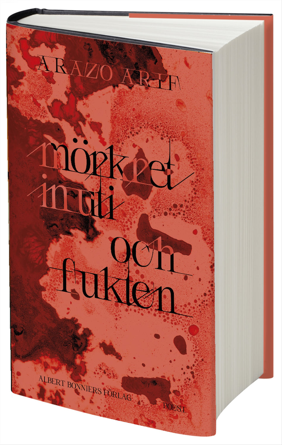 Valokuva kirjasta Arazo Arif Mörkret inuti och fukten, kuuluu tuoteryhmään Ruots muu tieto.