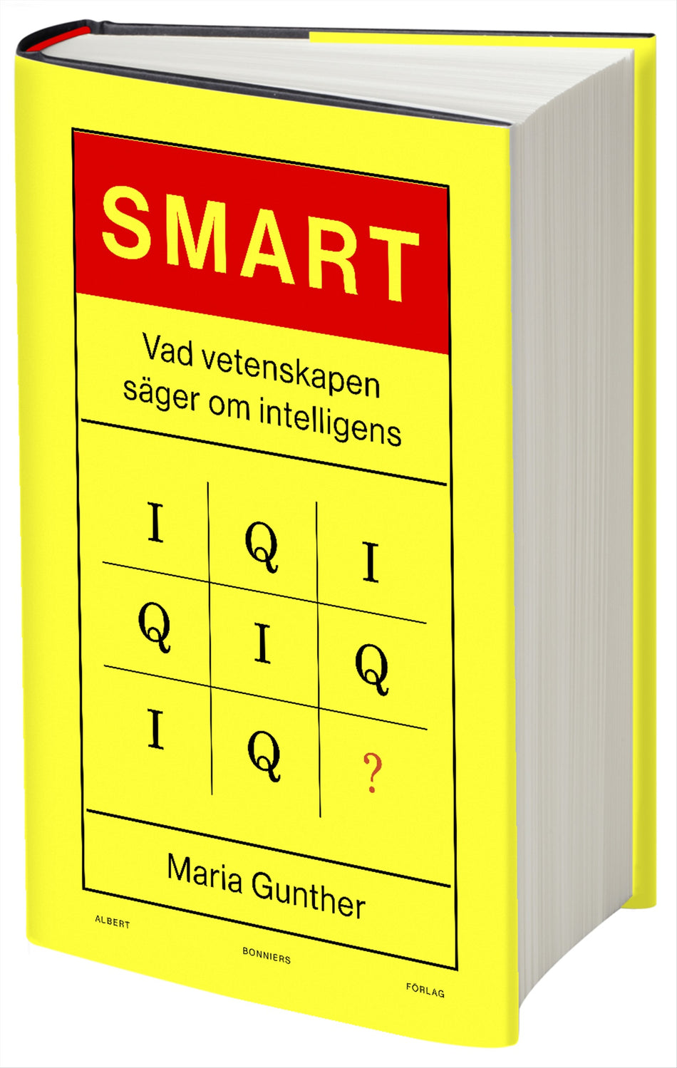 Valokuva kirjasta Maria Gunther Smart : vad vetenskapen säger om intelligens, kuuluu tuoteryhmään Ruots muu tieto.