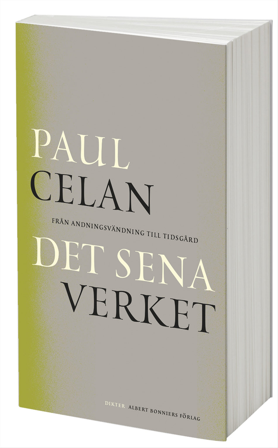 Valokuva kirjasta Paul Celan Det sena verket : från Andningsvändning till Tidsgård, kuuluu tuoteryhmään Ruots muu tieto.