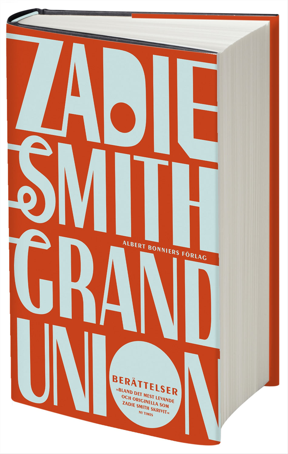 Valokuva kirjasta Zadie Smith Grand union, kuuluu tuoteryhmään Ruots kaunokirjat.