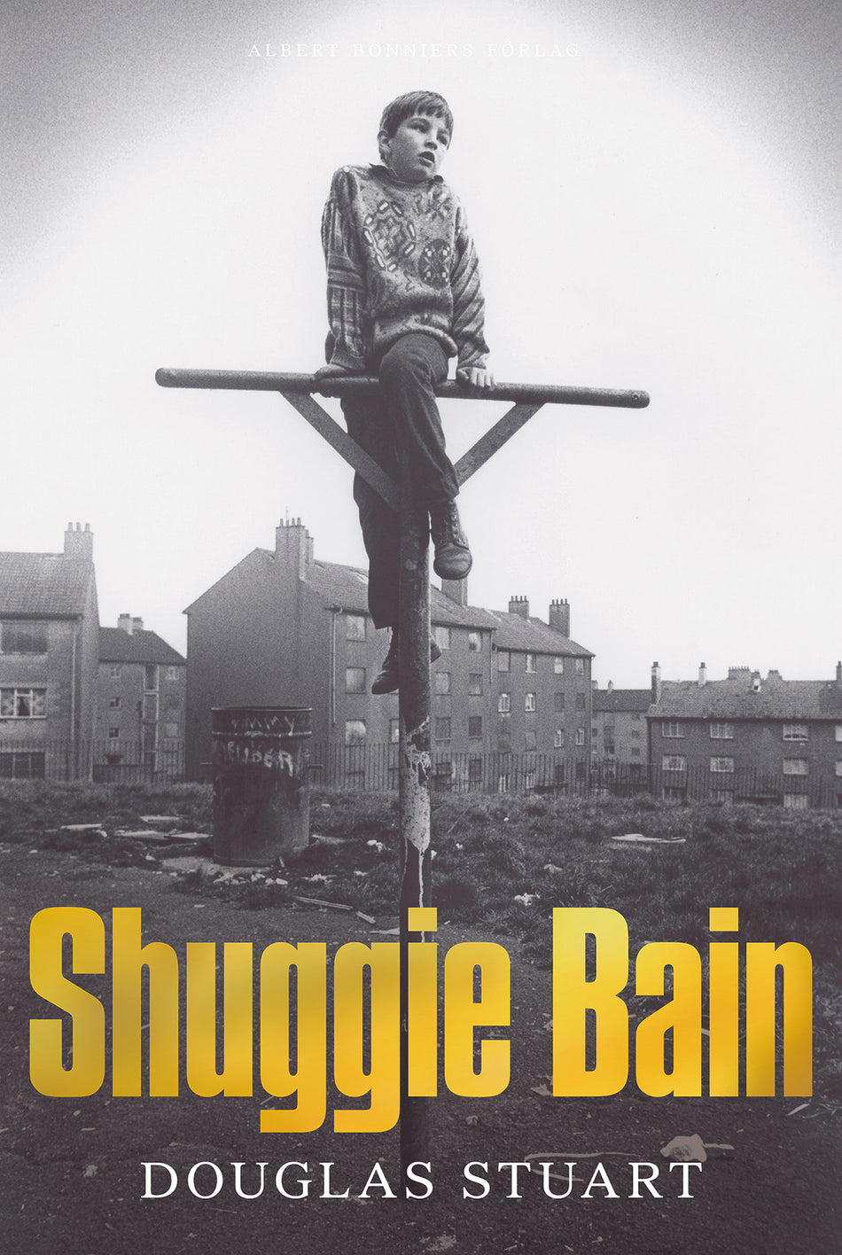 Valokuva kirjasta Douglas Stuart Shuggie Bain, kuuluu tuoteryhmään Ruots kaunokirjat.