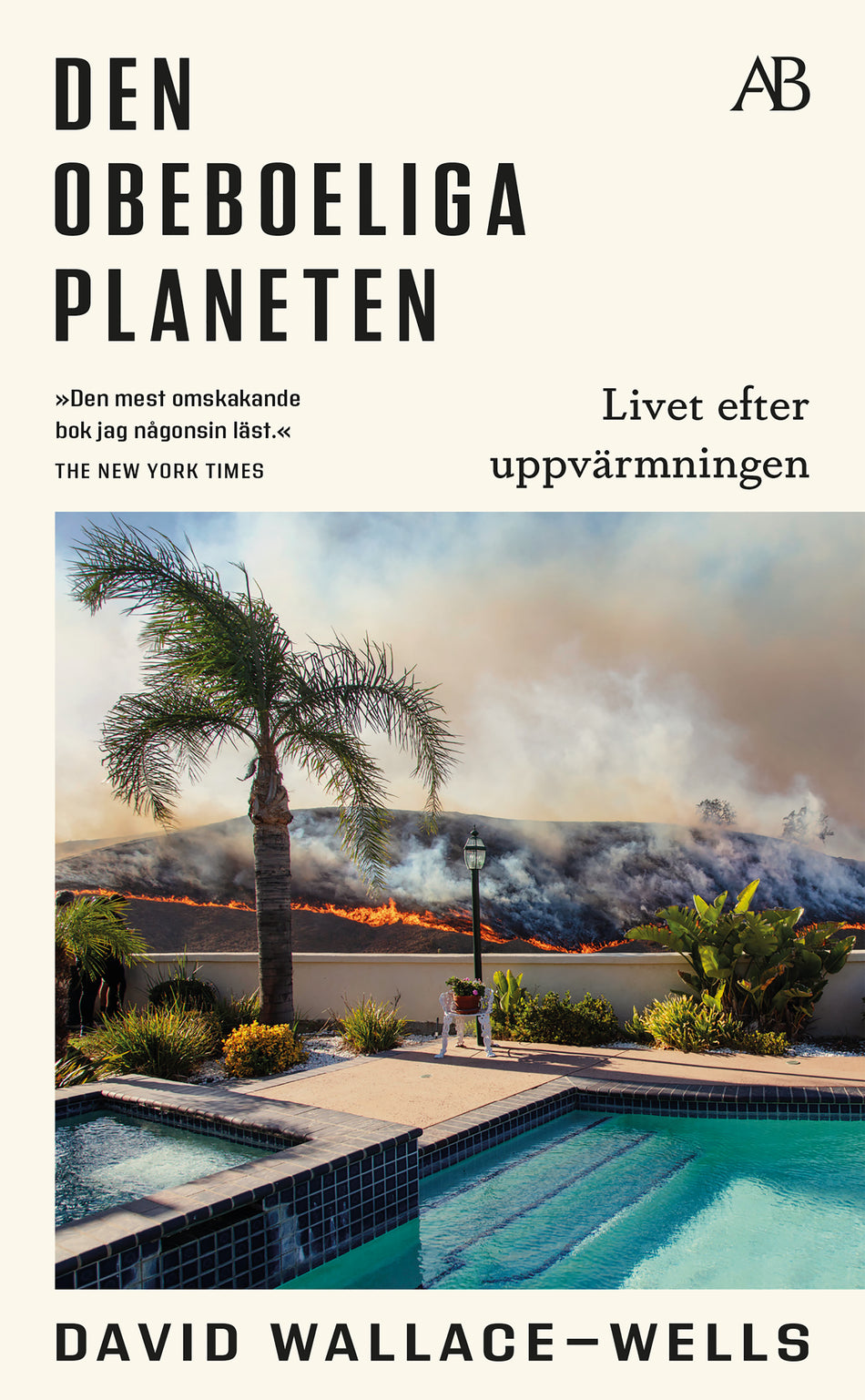 Valokuva kirjasta David Wallace-Wells Den obeboeliga planeten, kuuluu tuoteryhmään Ruots muu tieto.