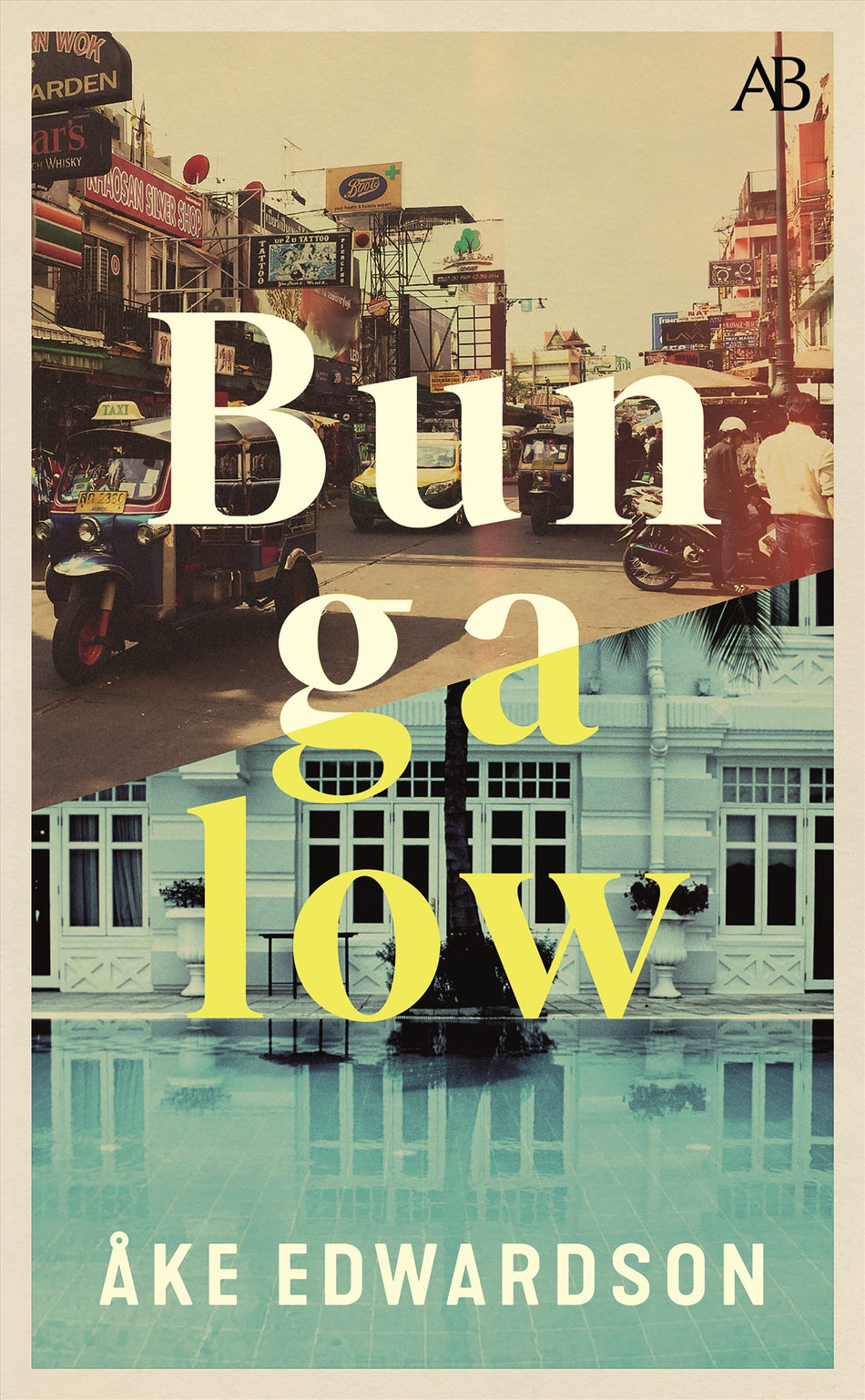 Valokuva kirjasta Åke Edwardson Bungalow, kuuluu tuoteryhmään Ruots kaunokirjat.