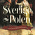 Tuotteen Sverige - Polen : 1000 år av krig och kärlek pikkukuva 2
