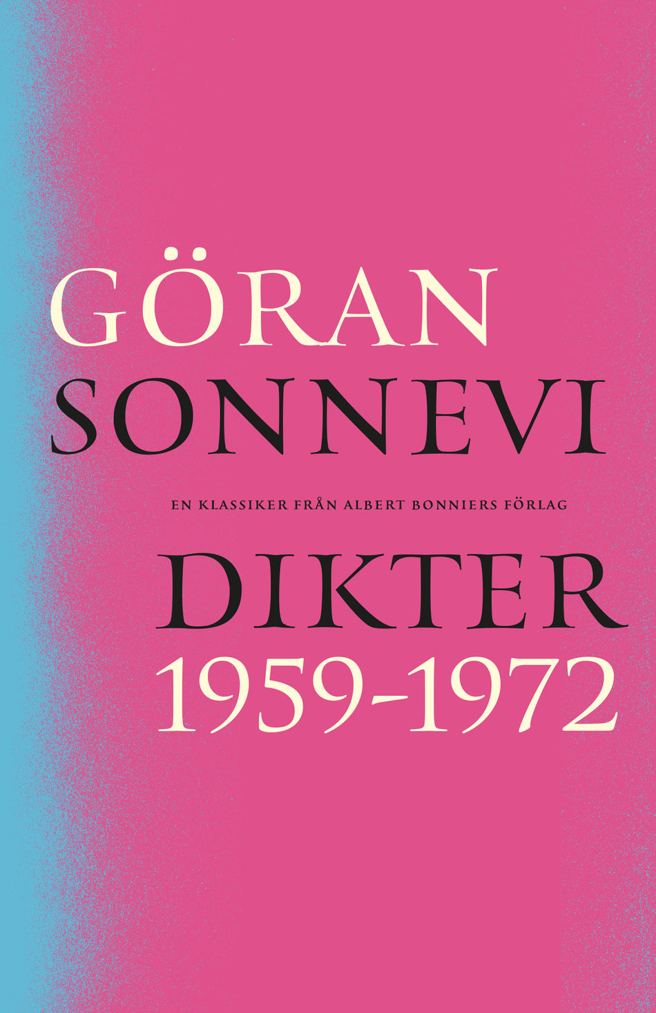 Valokuva kirjasta Göran Sonnevi Dikter 1959-1972, kuuluu tuoteryhmään Ruots muu tieto.