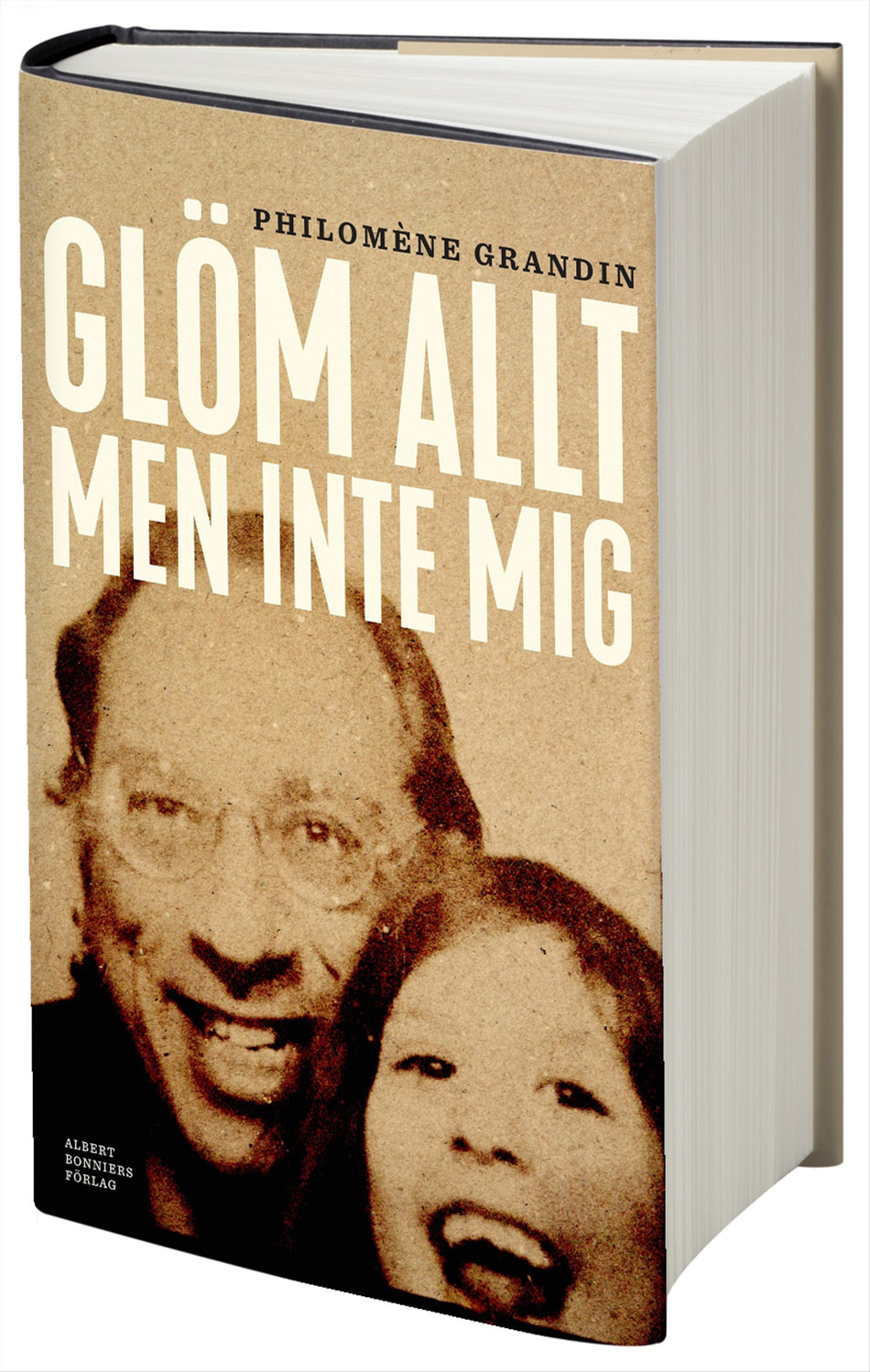 Valokuva kirjasta Philomène Grandin Glöm allt men inte mig, kuuluu tuoteryhmään Ruots muu tieto.