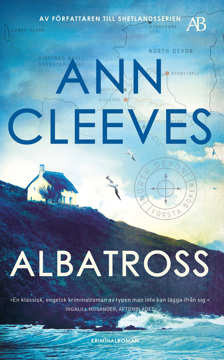 Valokuva kirjasta Ann Cleeves Albatross, kuuluu tuoteryhmään Ruots kaunokirjat.