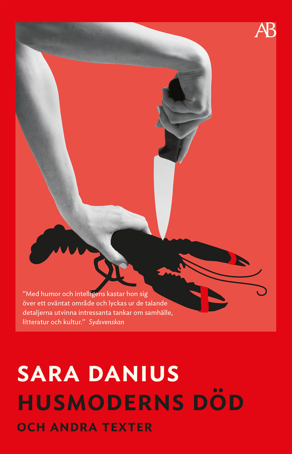 Valokuva kirjasta Sara Danius Husmoderns död och andra texter, kuuluu tuoteryhmään Ruots muu tieto.