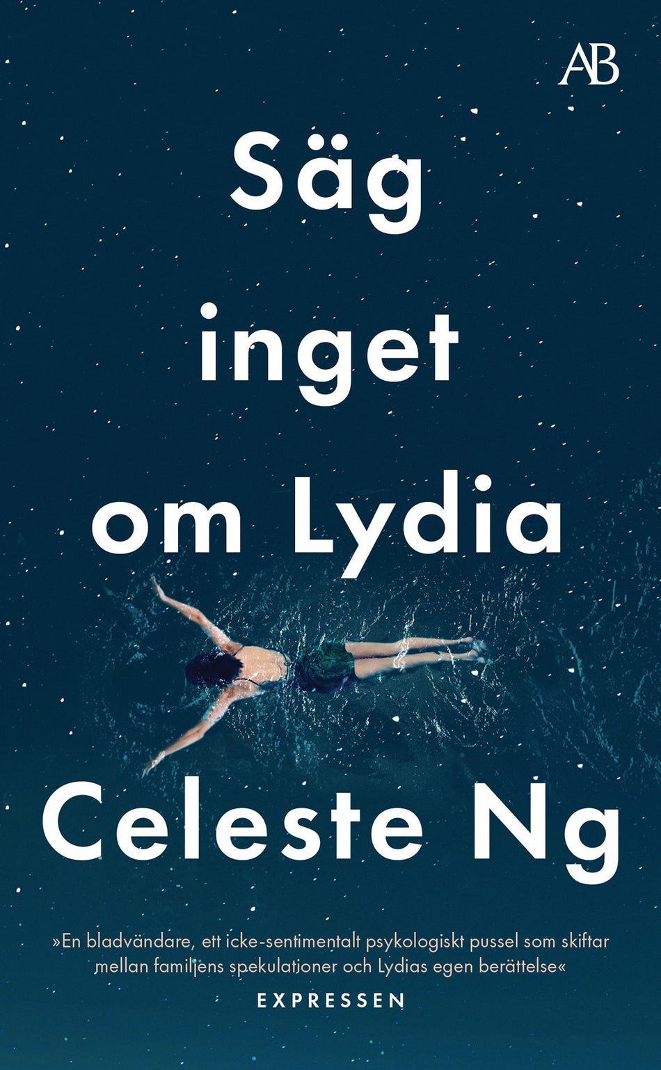 Valokuva kirjasta Celeste Ng Säg inget om Lydia, kuuluu tuoteryhmään Ruots kaunokirjat.