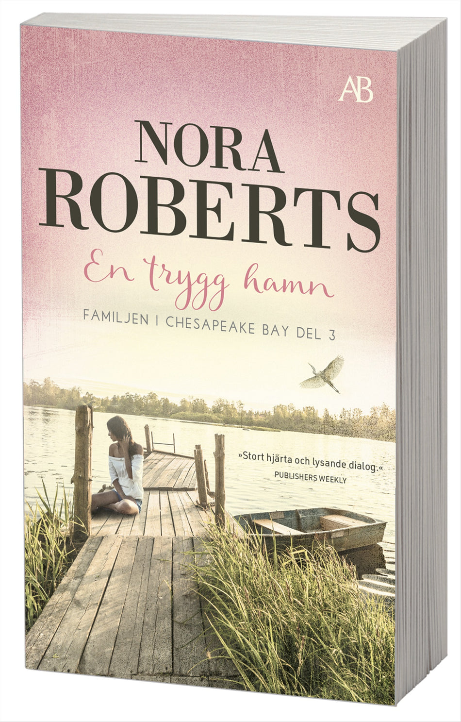 Valokuva kirjasta Nora Roberts En trygg hamn, kuuluu tuoteryhmään Ruots kaunokirjat.