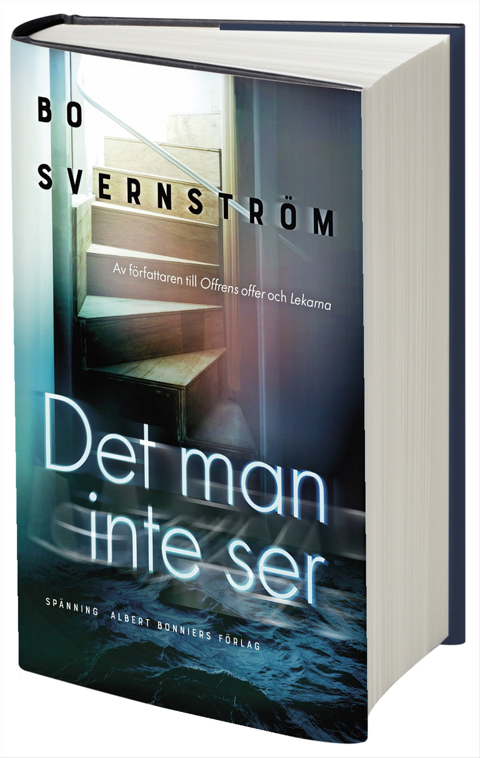 Valokuva kirjasta Bo Svernström Det man inte ser, kuuluu tuoteryhmään Ruots kaunokirjat.