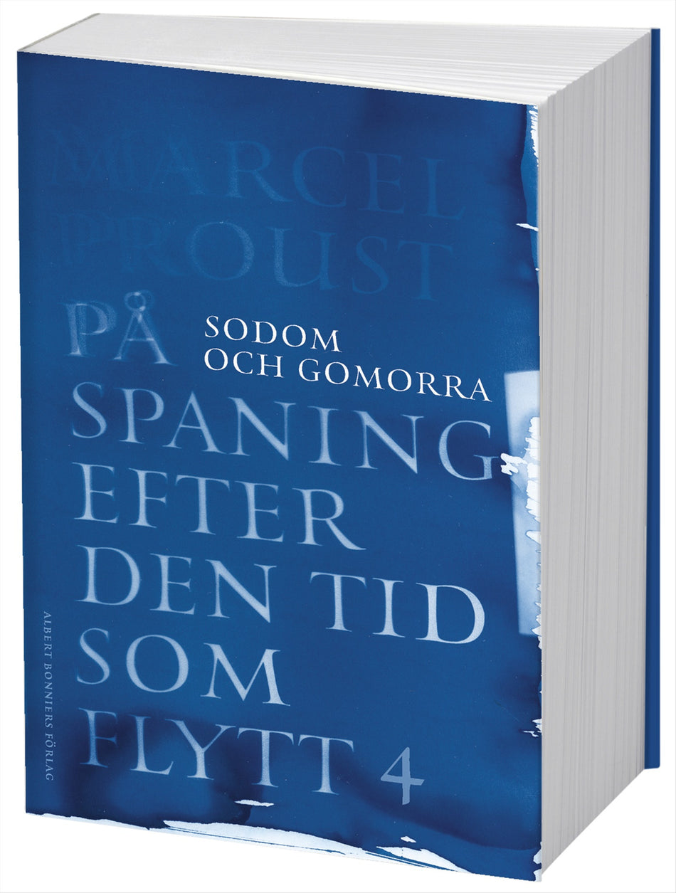 Valokuva kirjasta Marcel Proust På spaning efter den tid som flytt. IV, Sodom och Gomorra, kuuluu tuoteryhmään Ruots kaunokirjat.