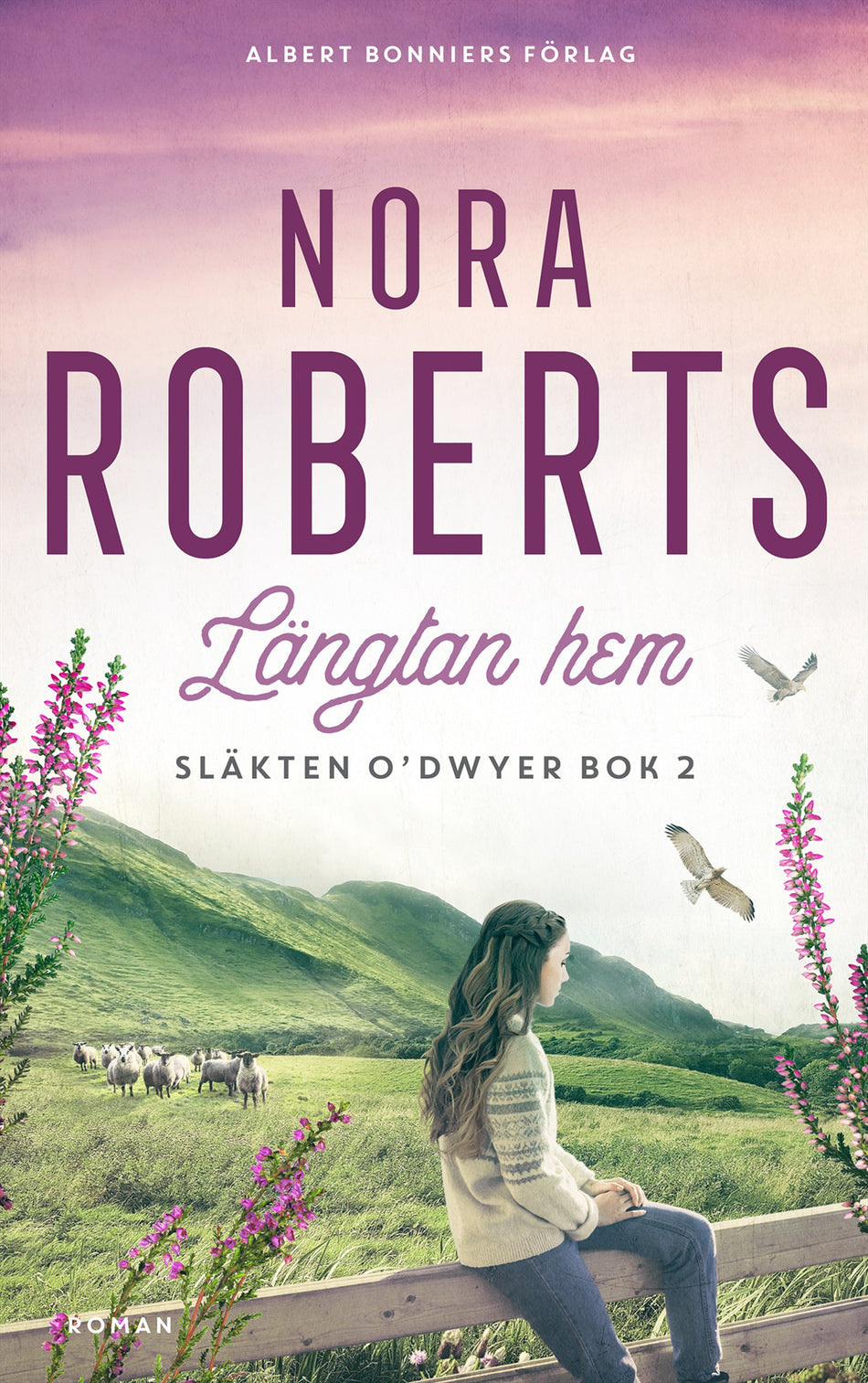 Valokuva kirjasta Nora Roberts Längtan hem, kuuluu tuoteryhmään Ruots kaunokirjat.